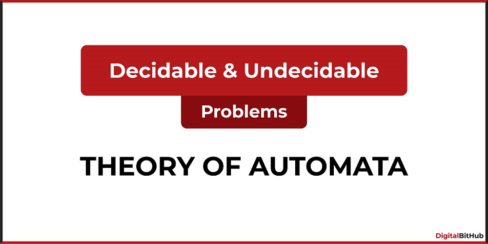 Decidable and Undecidable problems in Theory of Automata